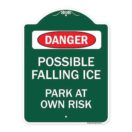 Signmission Possible Falling Ice-Park Own Risk, Green & White Aluminum Architectural Sign, 18" H, GW-1824-23277 A-DES-GW-1824-23277